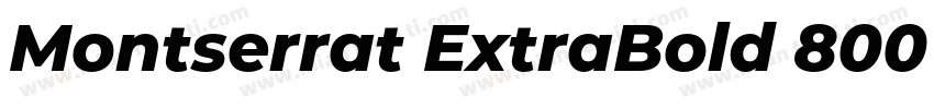 Montserrat ExtraBold 800 Italic字体转换